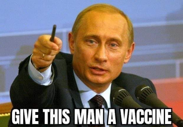 Putin: Give this man a vaccine meme
