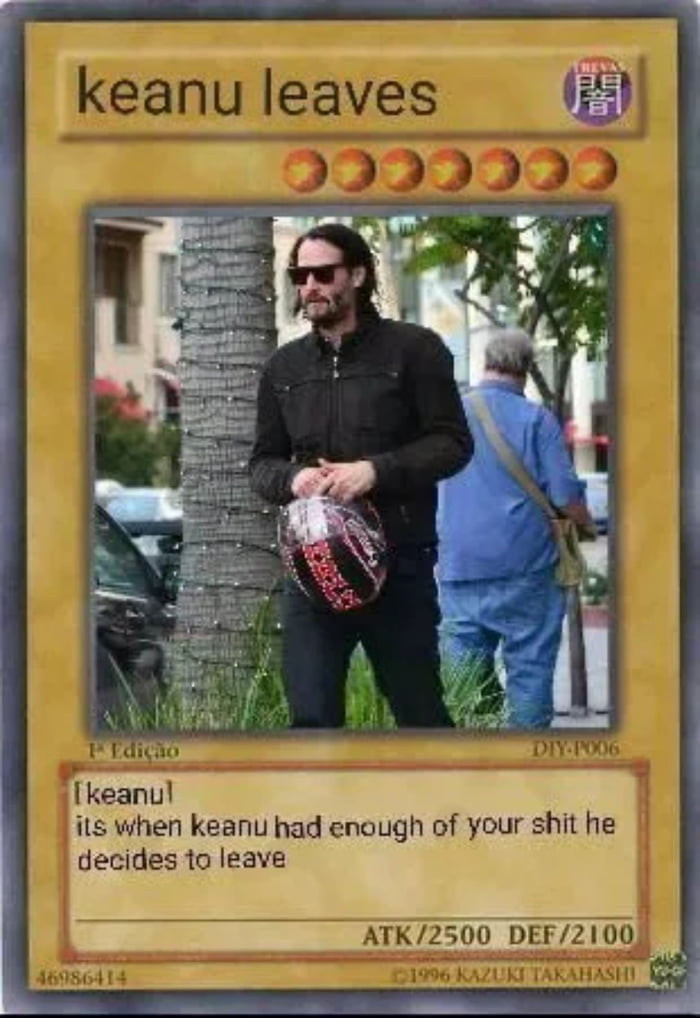 Keanu Leaves card