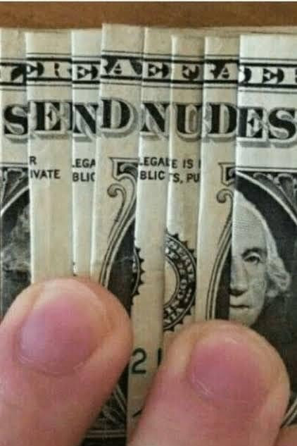 1 dollar bill secret - Send nudes meme