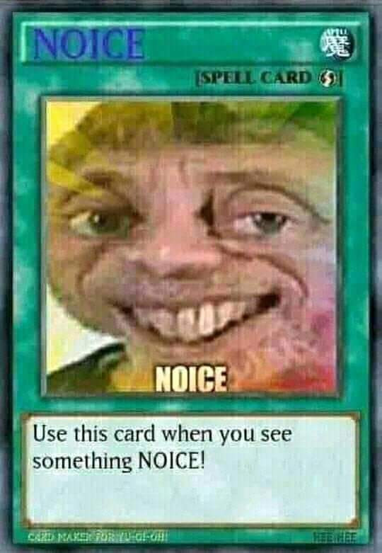 NOICE card meme