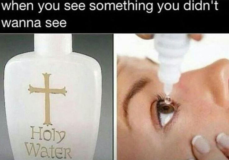 Holy water eye drop meme